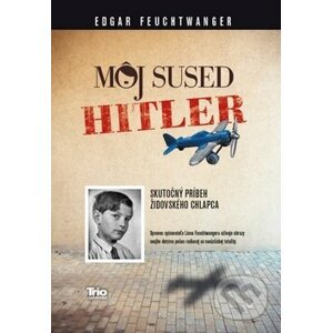 Môj sused Hitler - Edgar Feuchtwanger