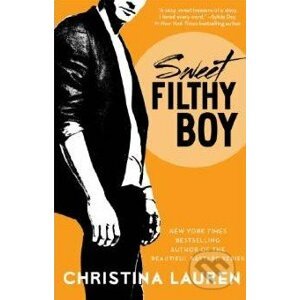 Sweet Filthy Boy - Christina Lauren