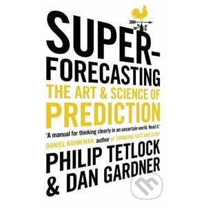 E-kniha Superforecasting - Philip Tetlock, Dan Gardner