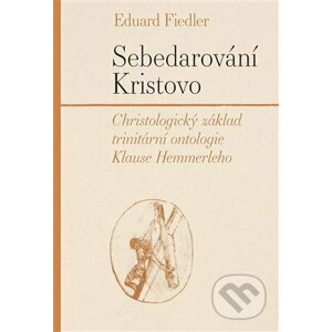Sebedarování Kristovo - Eduard Fiedler