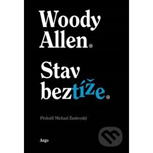 Stav beztíže - Woody Allen