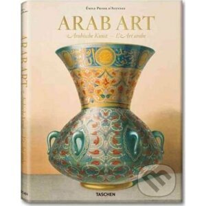 Prisse d'Avennes: Arab Art - Jonathan M. Bloom , Professor Sheila S. Blair
