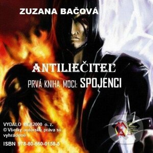 Antiliečitel - prvá kniha moci - spojenci - Zuzana Bačová