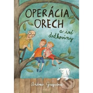 E-kniha Operácia Orech a iné dedkoviny - Andrea Gregušová