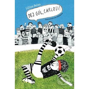 E-kniha Dej gól, Carlosi! - Július Belan