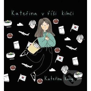Kateřina v říši kimči - Kateřina Kang
