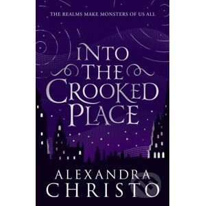 E-kniha Into The Crooked Place - Alexandra Christo
