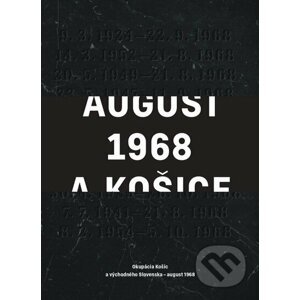 August 1968 a Košice - Štefan Lazorišák, Tibor Kočík