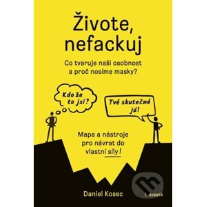 Živote, nefackuj - Daniel Kosec