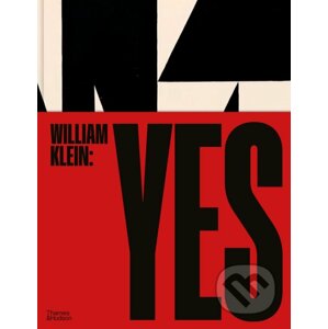 William Klein: Yes - William Klein, David Campany