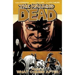 The Walking Dead 18 - Robert Kirkman, Charlie Adlard (ilustrátor)