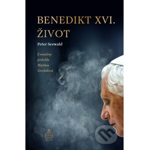 Benedikt XVI. Život - Peter Seewald