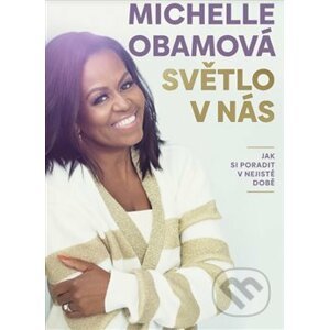 Světlo v nás - Michelle Obama