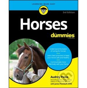 E-kniha Horses For Dummies - Audrey Pavia, Janice Posnikoff