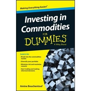 E-kniha Investing in Commodities For Dummies - Amine Bouchentouf