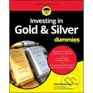 E-kniha Investing in Gold & Silver For Dummies - Paul Mladjenovic