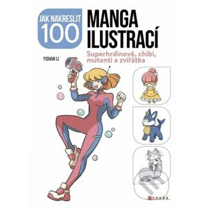 Jak nakreslit 100 manga ilustrací - Kolektiv