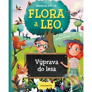 Flora a Leo: Výprava do lesa - Emanuela Busa, Alberto Stefani (ilustrátor)