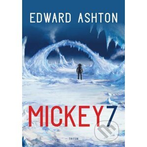 E-kniha Mickey7 - Edward Ashton