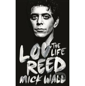 Lou Reed - Mick Wall
