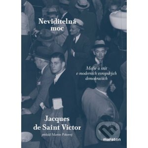 Neviditelná moc - Jacques de Saint Victor
