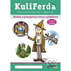 KuliFerda: Diktáty a pravopisná cvičení s příběhem - Jana Rohová
