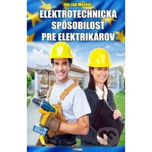 Elektrotechnická spôsobilosť pre elektrikárov - Jan Meravý