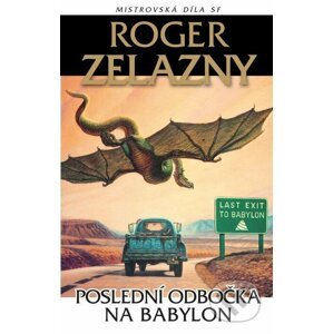 E-kniha Poslední odbočka na Babylon - Roger Zelazny