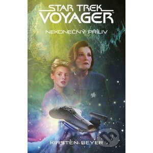 E-kniha Star Trek: Voyager – Nekonečný příliv - Kirsten Beyer