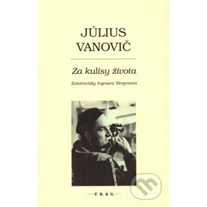 Za kulisy života - Július Vanovič