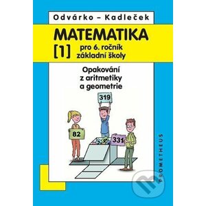 Matematika pro 6. roč. ZŠ - 1.díl - Oldřich Odvárko, Jiří Kadleček