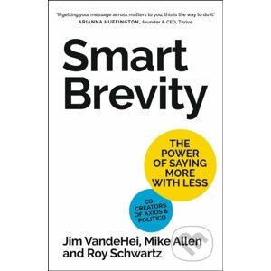E-kniha Smart Brevity - Roy Schwartz, Mike Allen, Jim VandeHei