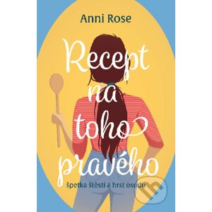 E-kniha Recept na toho pravého - Anni Rose