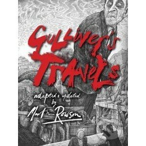 Gulliver`s Travels - Martin Rowson