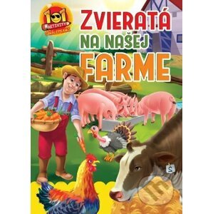 Zvieratá na našej farme - 101 aktivity s nálepkami - Foni book