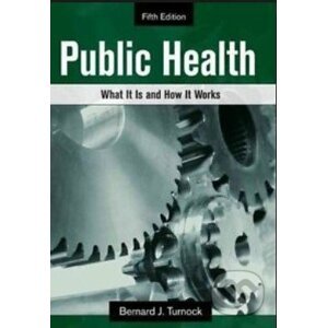 Public Health - Bernard J. Turnock