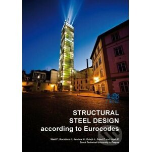Structural Steel Design According to Eurocodes - František Wald
