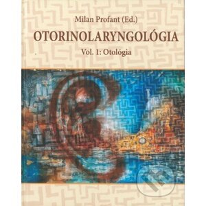 Otorinolaryngológia - Milan Profant