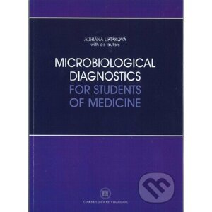 Microbiological diagnostics for students of medicine - Adriána Liptáková