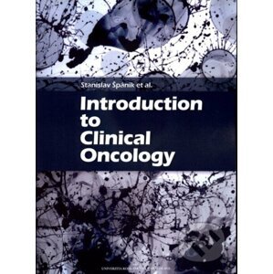 Introduction to Clinical Oncology - Stanislav Špánik