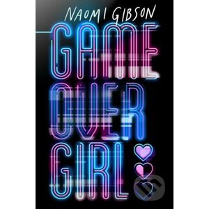 Game Over Girl - Naomi Gibson
