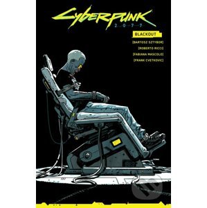 Cyberpunk 2077 - Bartosz Sztybor, Roberto Ricci (Ilustrátor), Fabiana Mascolo (Ilustrátor)