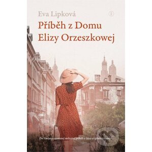 E-kniha Příběh z Domu Elizy Orzeszkowej - Eva Lipková