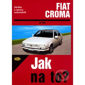 Fiat Croma od 1983 - Hans-Rüdiger Etzold