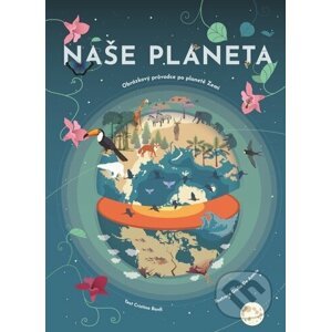 Naše planeta - Cristina M. Banfi, Giulia De Amicis (Ilustrátor)