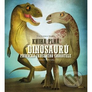 Kniha plná dinosaurů - Federica Magrin, Anna Láng (ilustrátor)