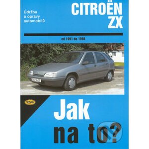 Citroen ZX od 1991 do 1998 - Hans Rüdiger Etzold
