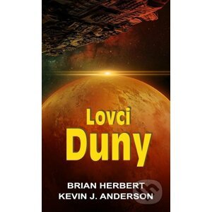 E-kniha Lovci Duny - Brian Herbert, Kevin J. Anderson