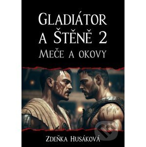 E-kniha Gladiátor a Štěně 2 - Zdeňka Husáková