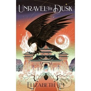 E-kniha Unravel the Dusk - Elizabeth Lim